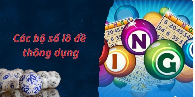 Các bộ số lô đề với những đặc trưng riêng