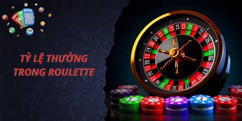 Tỷ lệ thưởng được quy định trong luật chơi Roulette