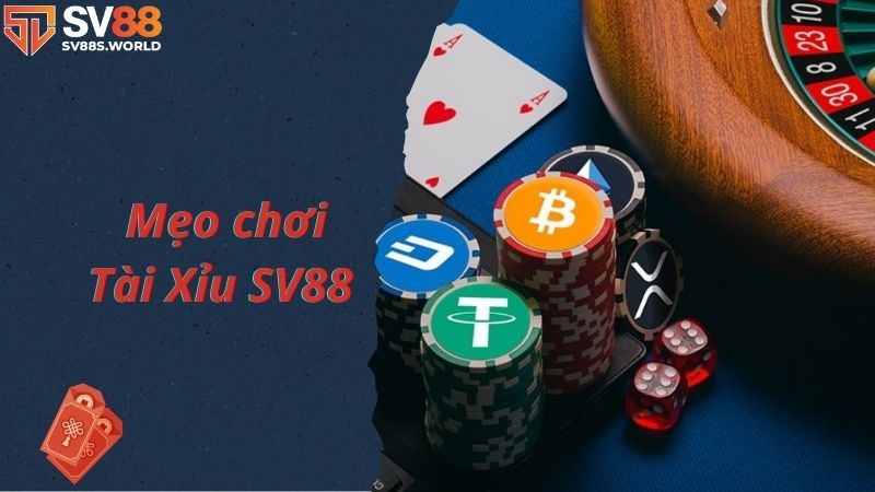 Mẹo chơi tài xỉu SV88 dễ thắng