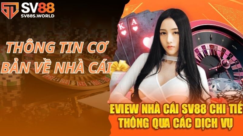 Thông tin cơ bản về nhà cái SV88