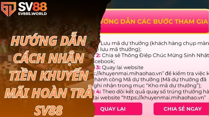 Hướng dẫn cách nhận tiền khuyến mãi hoàn trả tại SV88