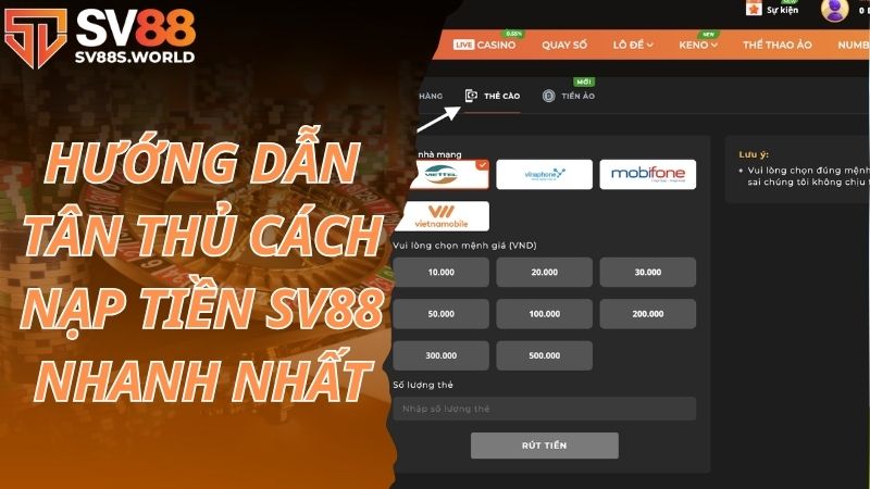 Hướng dẫn tân thủ cách nạp tiền SV88 nhanh chóng nhất