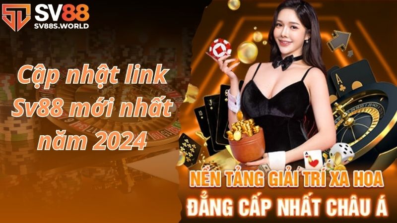 Cập nhật link Sv88 mới nhất năm 2024