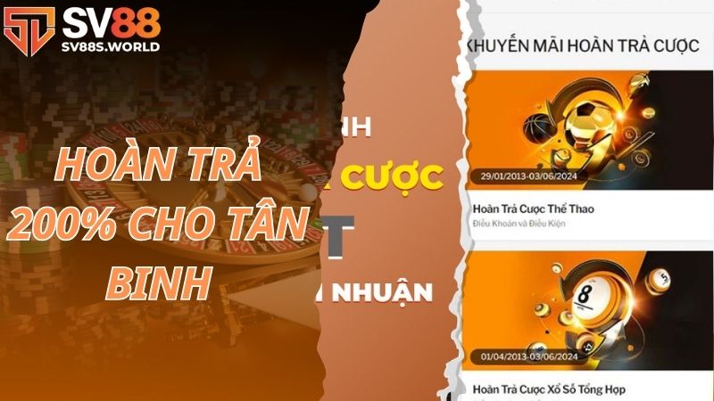 Hoàn trả ngay 200% cho tân binh